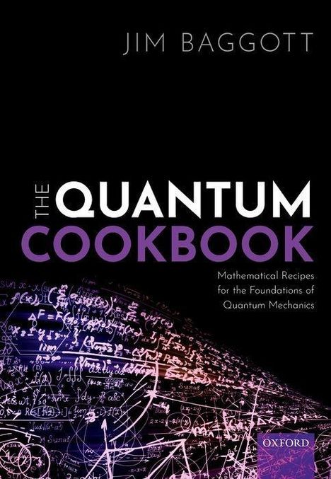 Jim Baggott: The Quantum Cookbook, Buch