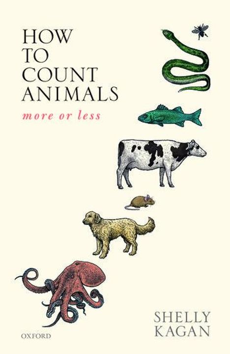 Shelly Kagan: How to Count Animals, More or Less, Buch