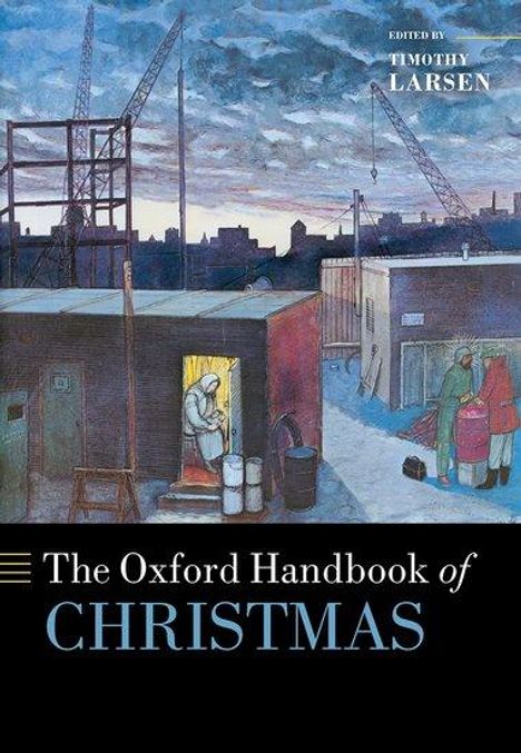 Timothy Larsen: The Oxford Handbook of Christmas, Buch
