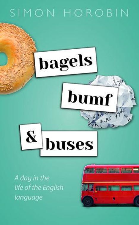 Simon Horobin: Bagels, Bumf, and Buses, Buch