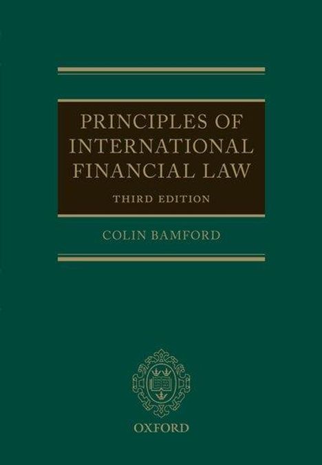Colin Bamford: Principles of International Financial Law, Buch