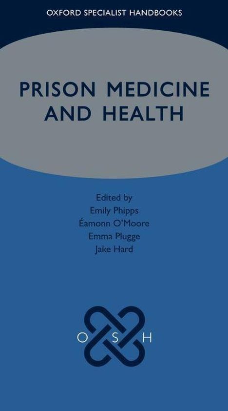Prison Medicine and Health, Buch
