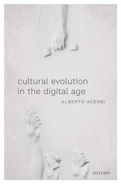 Alberto Acerbi: Cultural Evolution in the Digital Age, Buch