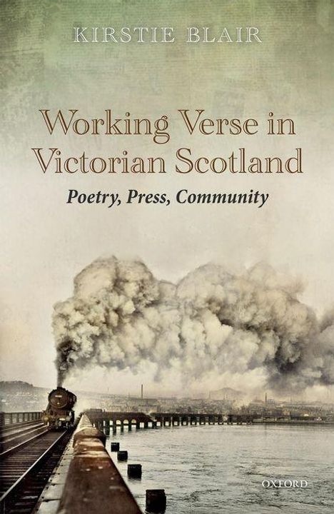 Kirstie Blair: Working Verse in Victorian Scotland, Buch