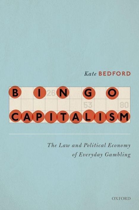 Kate Bedford: Bingo Capitalism, Buch