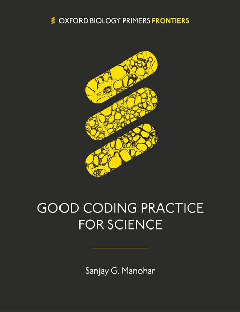 Sanjay G. Manohar: Good Coding Practice for Science, Buch