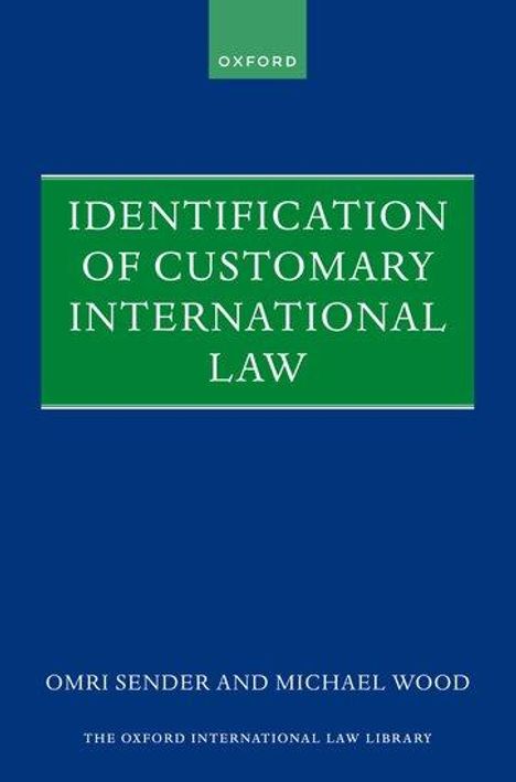 Michael Wood: Identification of Customary International Law, Buch