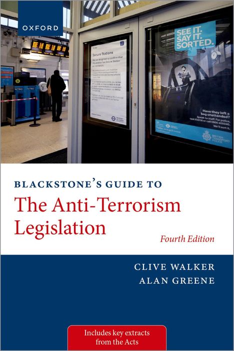 „Blackstone’s Guide to The Anti-Terrorism Legislation“, vierte Ausgabe. Autoren: Clive Walker, Alan Greene. Oben OXFORD-Logo.