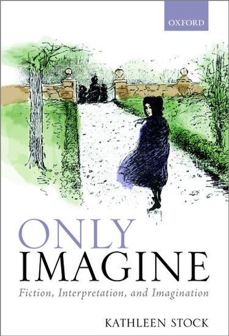 Kathleen Stock: Only Imagine, Buch