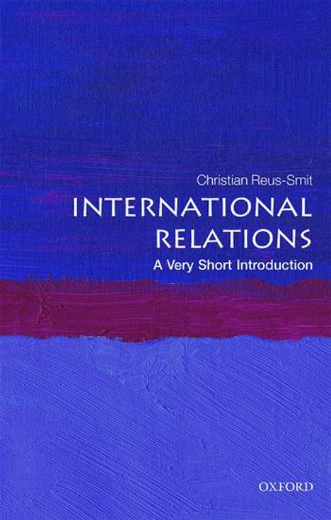 Christian Reus-Smit: International Relations: A Very Short Introduction, Buch