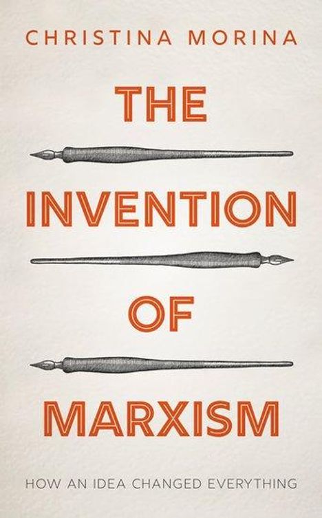 Christina Morina: The Invention of Marxism, Buch