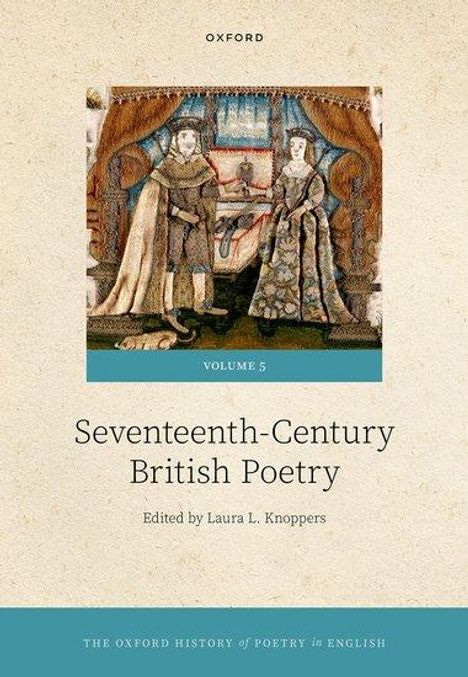 Laura L Knoppers: The Oxford History of Poetry in English, Buch