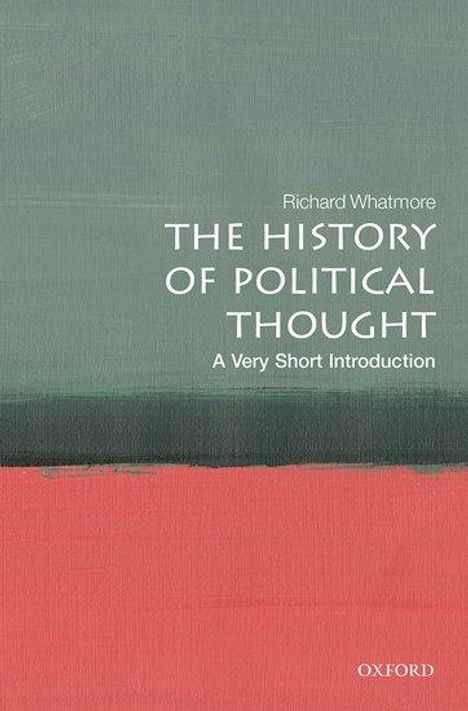 Richard Whatmore: The History of Political Thought: A Very Short Introduction, Buch