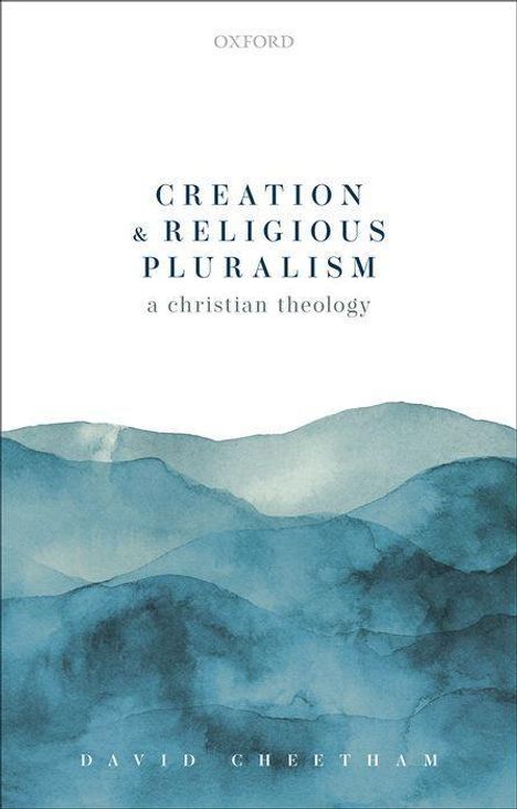 David Cheetham: Creation and Religious Pluralism, Buch