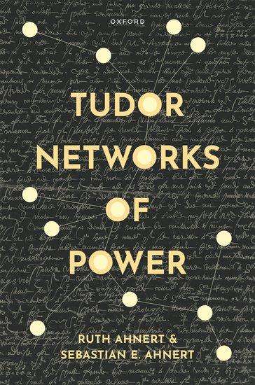 Sebastian E. Ahnert: Tudor Networks of Power, Buch