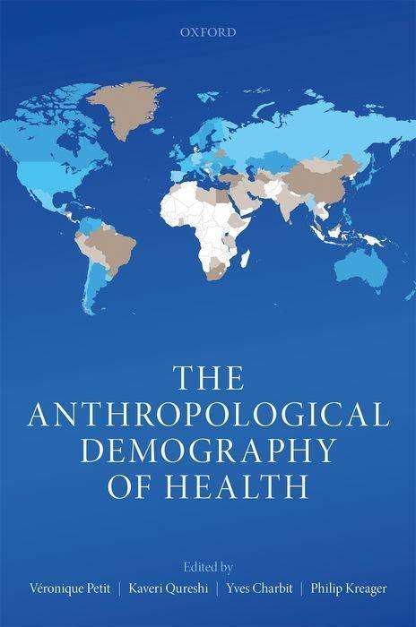 The Anthropological Demography of Health, Buch