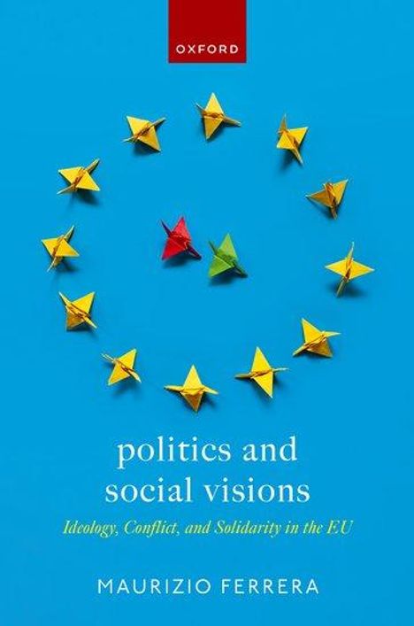 Maurizio Ferrera: Politics and Social Visions, Buch