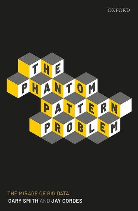 Gary Smith: The Phantom Pattern Problem, Buch