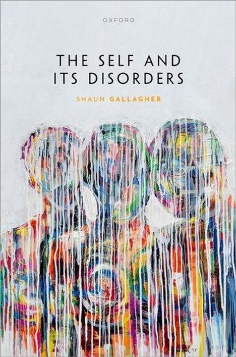 Shaun Gallagher: The Self and its Disorders, Buch