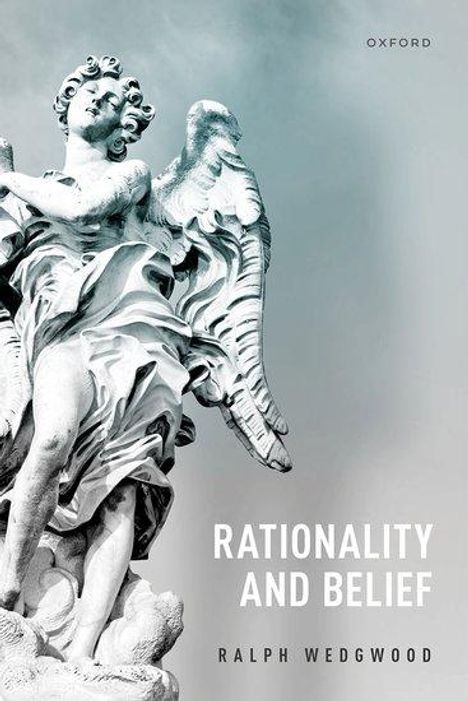 Wedgwood: Rationality and Belief, Buch