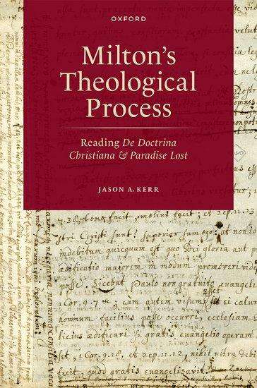 Jason A Kerr: Milton's Theological Process, Buch
