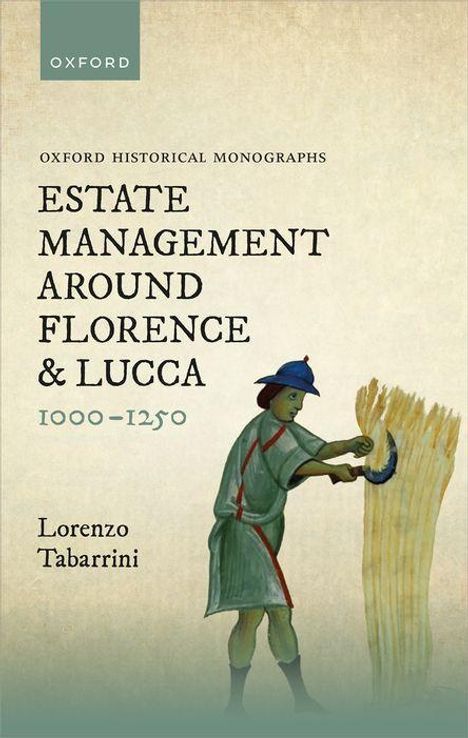 Lorenzo Tabarrini: Estate Management Around Florence and Lucca 1000-1250, Buch