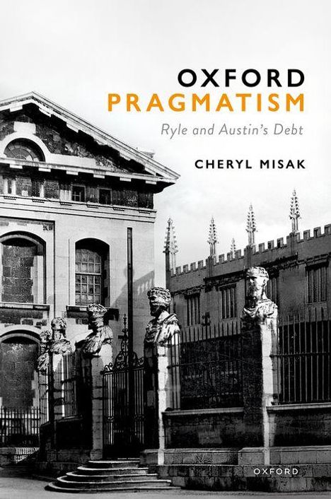 Cheryl Misak: Oxford Pragmatism, Buch