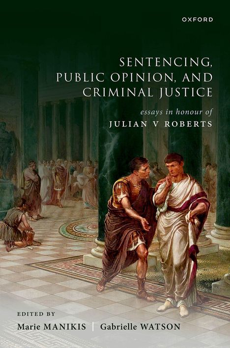 Marie Manikis: Sentencing, Public Opinion, and Criminal Justice, Buch