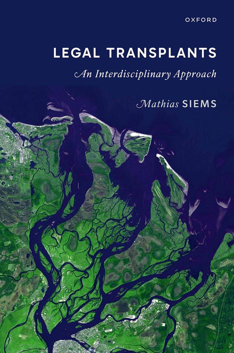 Buchtitel: "LEGAL TRANSPLANTS: An Interdisciplinary Approach" von Mathias Siems, über Satellitenbild einer Küstenlandschaft.