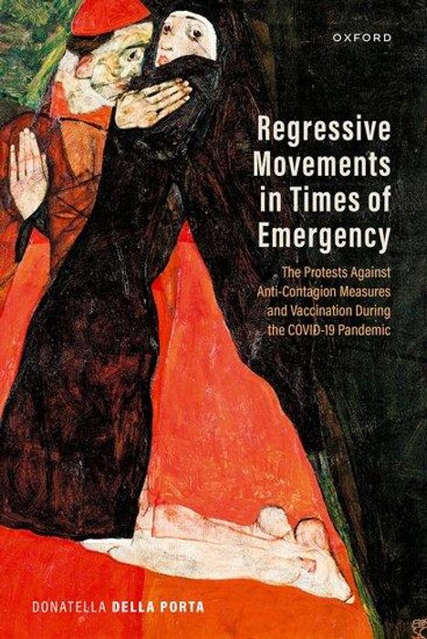 Donatella Della Porta: Regressive Movements in Times of Emergency, Buch