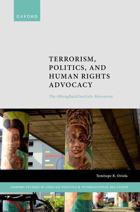 Temitope B Oriola: Terrorism, Politics, and Human Rights Advocacy, Buch