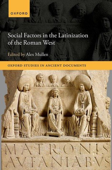 Social Factors in the Latinization of the Roman West, Buch