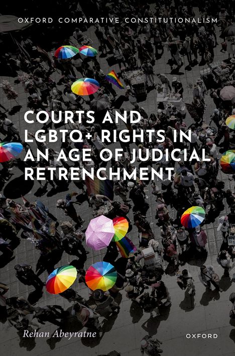 Rehan Abeyratne: Courts and LGBTQ+ Rights in an Age of Judicial Retrenchment, Buch