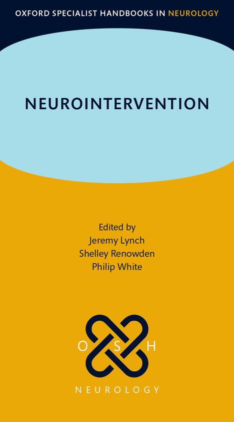 "NEUROINTERVENTION", herausgegeben von Jeremy Lynch, Shelley Renowden, Philip White. Unten ein Logo von "OSHI Neurology".