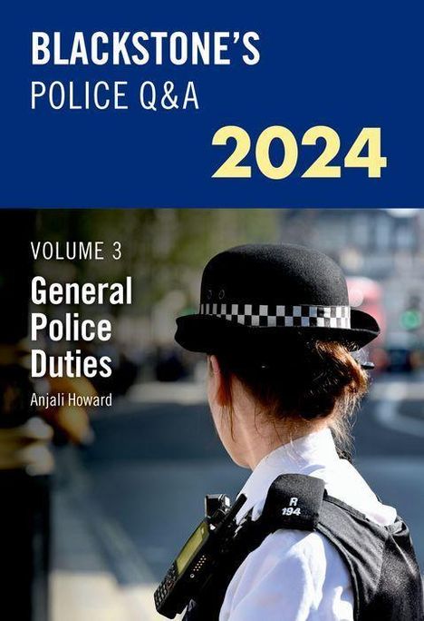 Anjali Howard: Blackstone's Police Q&a's 2024 Volume 3: General Police Duties, Buch