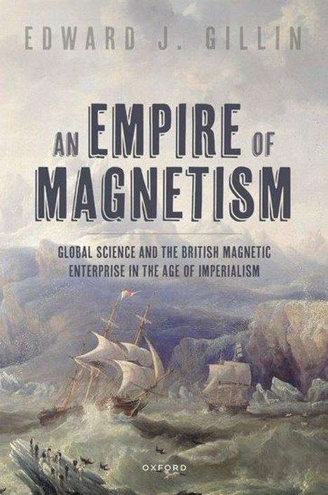 Edward J Gillin: An Empire of Magnetism, Buch
