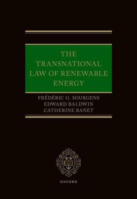 Frédéric G Sourgens: The Transnational Law of Renewable Energy, Buch