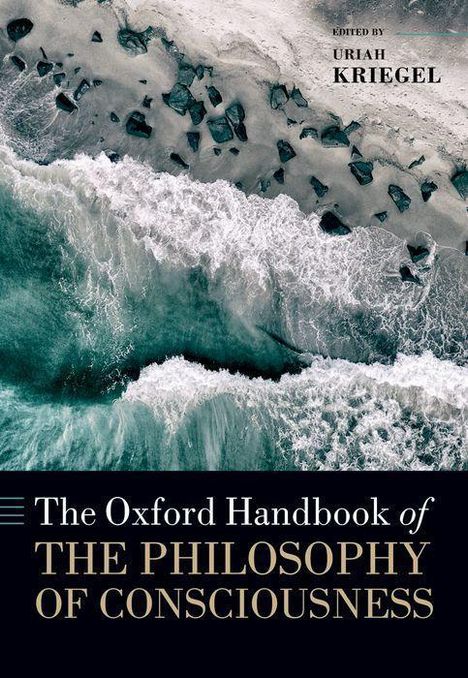 The Oxford Handbook of the Philosophy of Consciousness, Buch