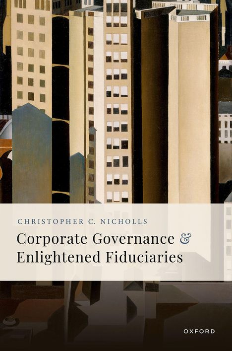 Text von Christopher C. Nicholls: "Corporate Governance & Enlightened Fiduciaries". Illustration von Hochhäusern.