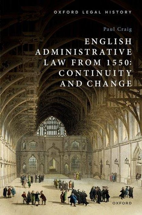 Paul Craig: English Administrative Law from 1550, Buch