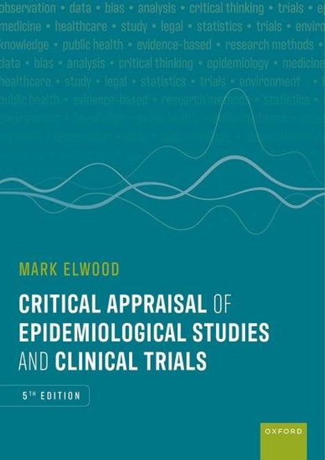 Mark Elwood: Critical Appraisal of Epidemiological Studies and Clinical Trials, Buch