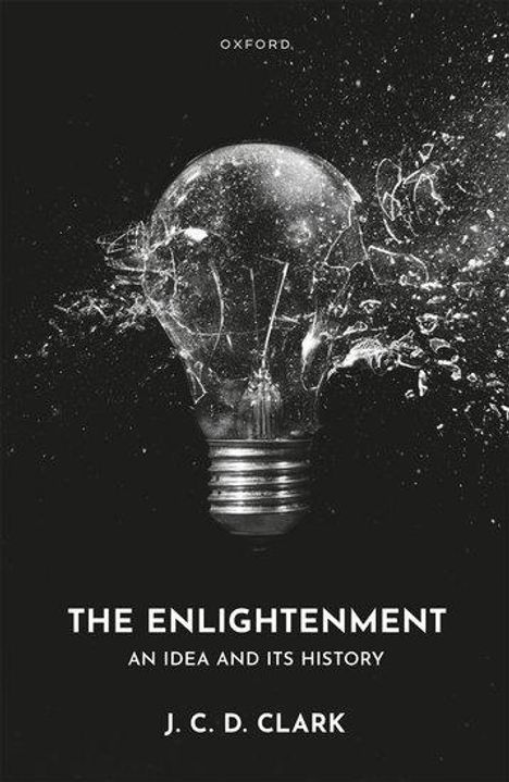 J C D Clark: The Enlightenment, Buch