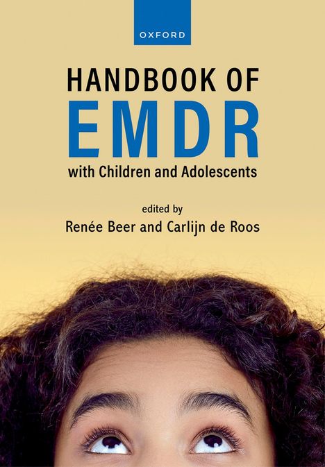 Oxford Handbook of EMDR with Children and Adolescents, herausgegeben von Renée Beer und Carlijn de Roos. Gesicht einer Person.