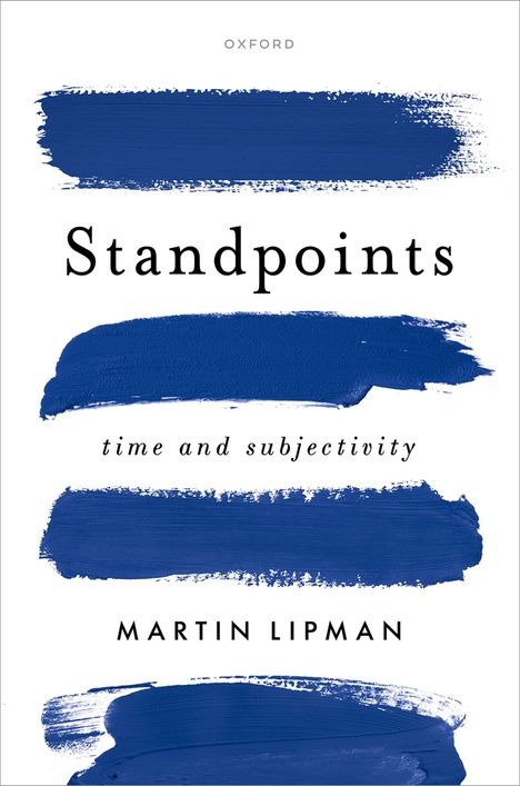 Standpoints, time and subjectivity, Martin Lipman. Blaue Pinselstriche horizontal auf weißem Hintergrund.