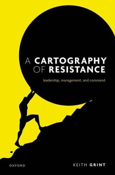 Keith Grint: A Cartography of Resistance, Buch