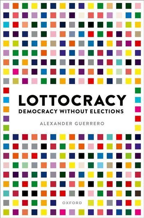 Alexander Guerrero: Lottocracy, Buch