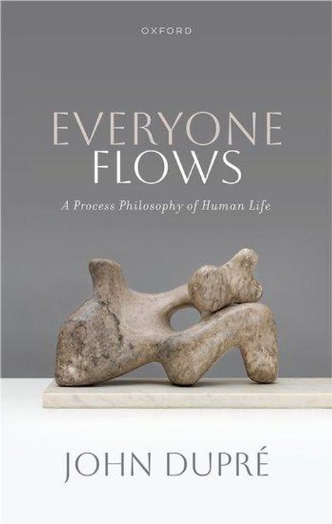 John Dupré: Everyone Flows, Buch