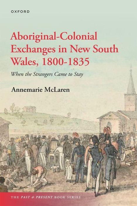 Annemarie McLaren: Aboriginal-Colonial Exchanges in New South Wales, 1800-1835, Buch