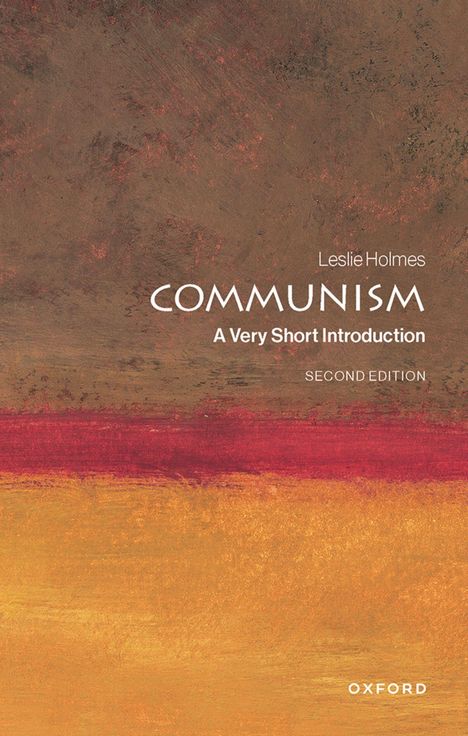"COMMUNISM: A Very Short Introduction, Leslie Holmes. Second Edition. Illustration mit abstrakten Farben."
