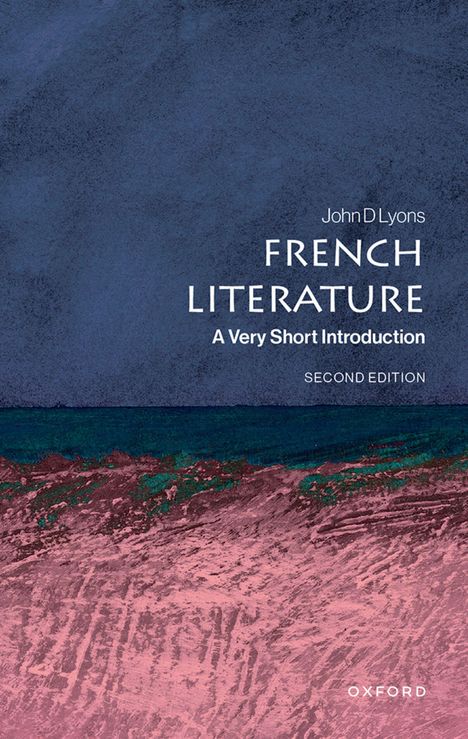 "John D Lyons, French Literature: A Very Short Introduction, Second Edition." Abstraktes Gemälde in Blau und Rosa.
